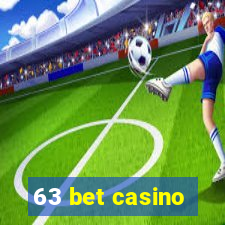 63 bet casino